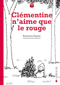 Clémentine n'aime que le rouge